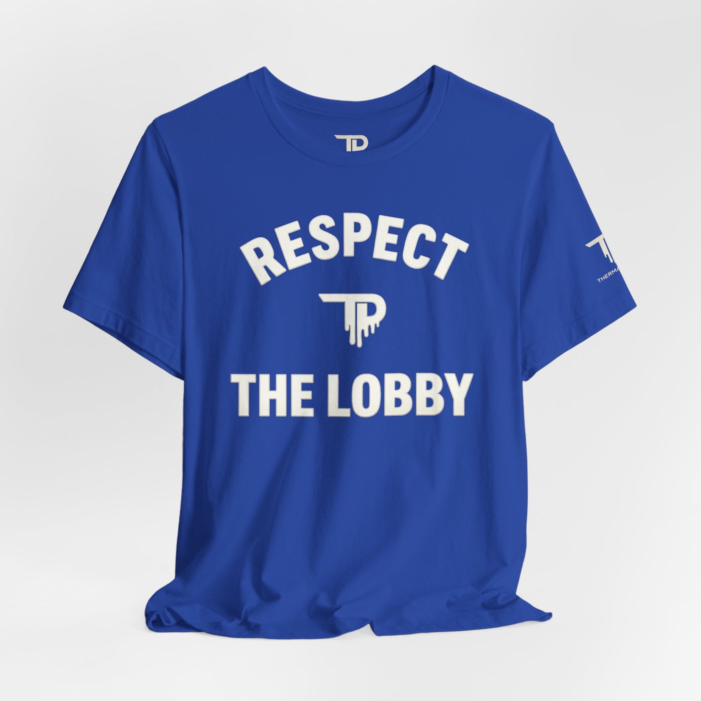 Respect the Lobby - Discipline Tee
