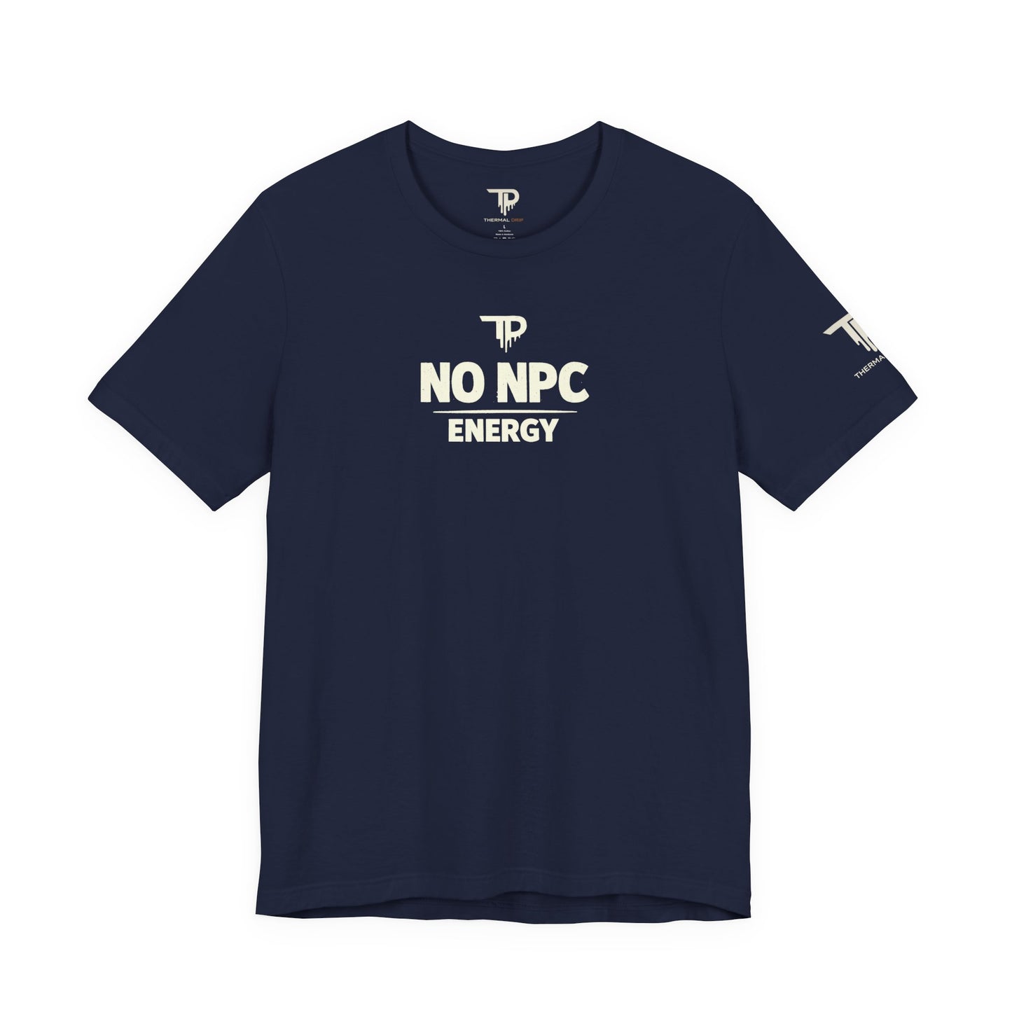 No NPC Energy - Minimalist Tee