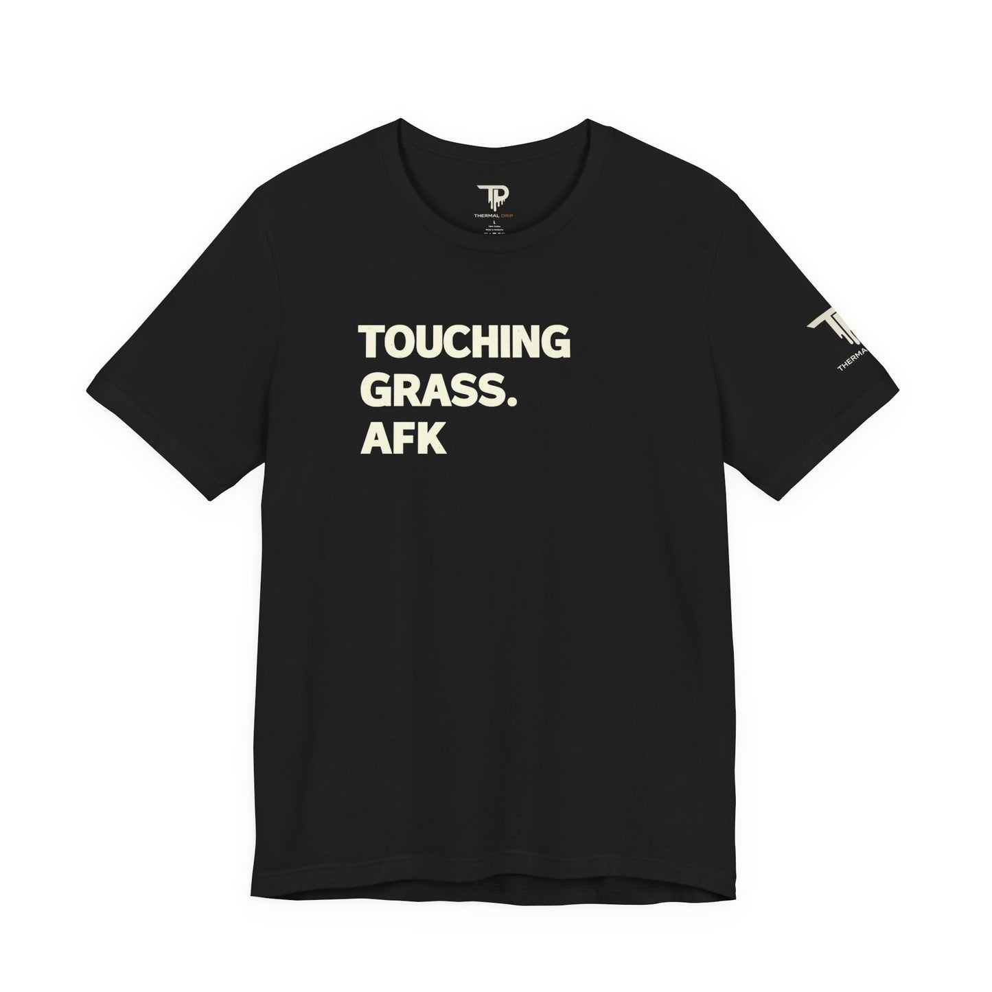 Touch Grass AFK - Lifestyle Tee