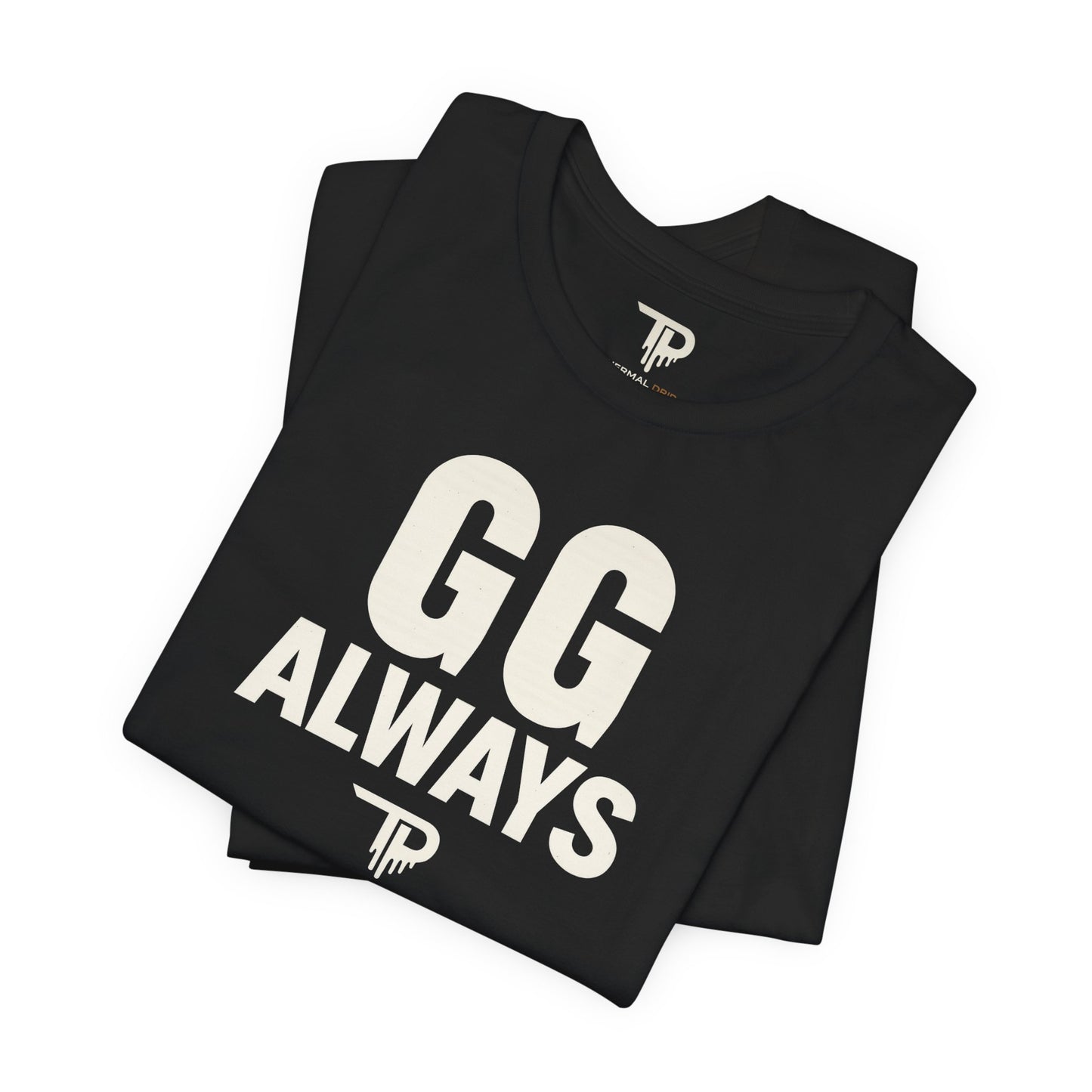 GG Always - Mindset Tee