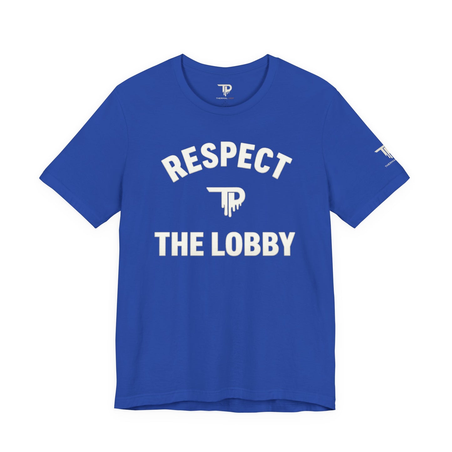 Respect the Lobby - Discipline Tee