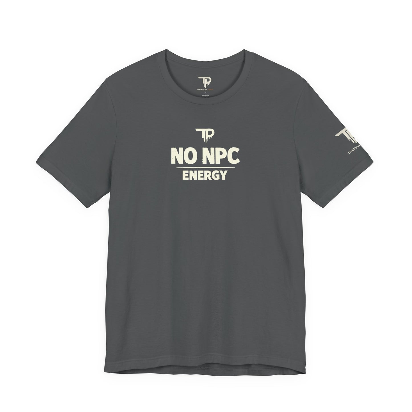 No NPC Energy - Minimalist Tee